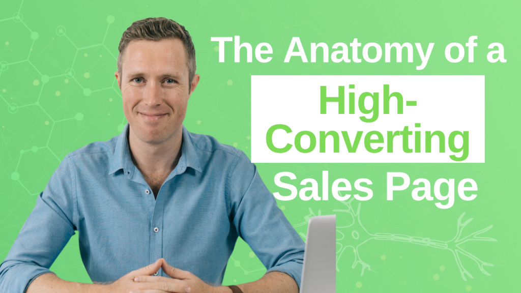 The Anatomy Of A High-Converting Sales Page