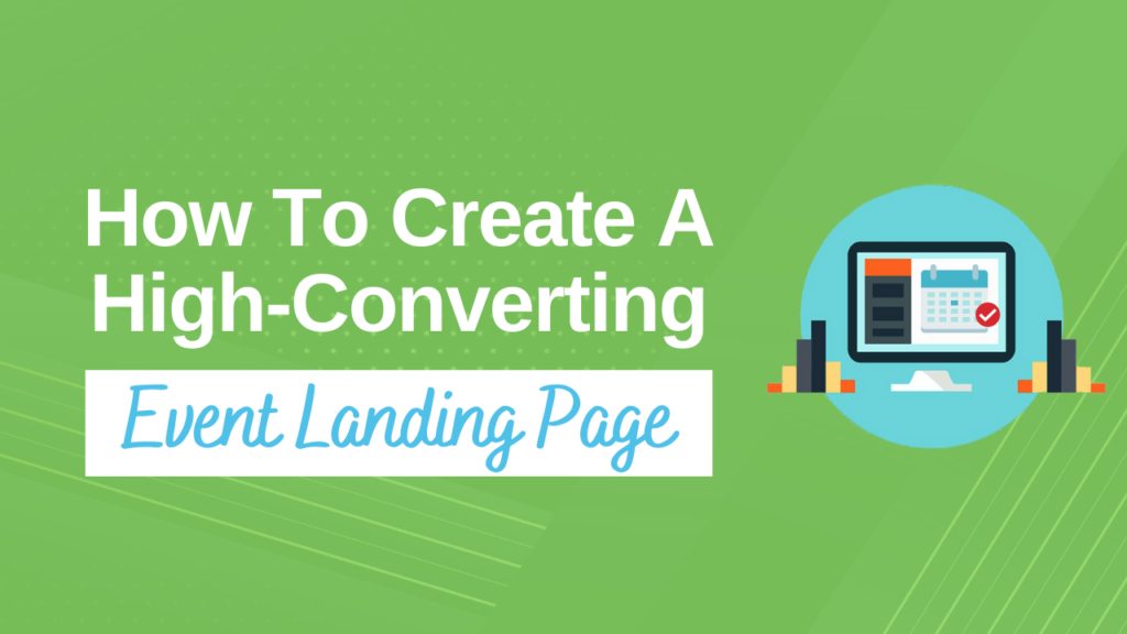 How to Create a High-Converting Event Landing Page in 2019