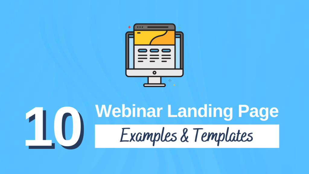10 Webinar Landing Page Examples & Templates