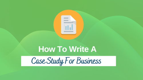 How To Write A Case Study For Business